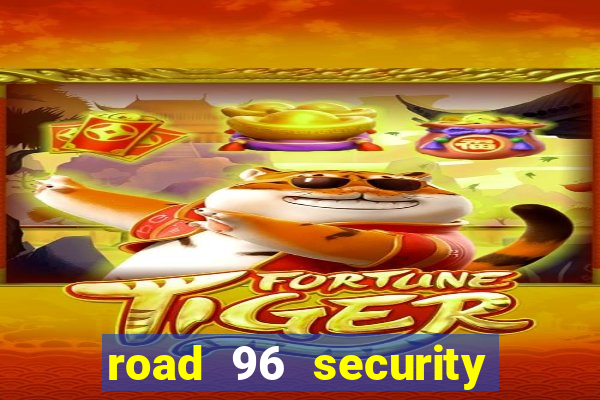 road 96 security password stan and mitch